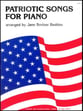 Patriotic Songs for Piano piano sheet music cover